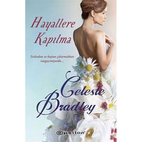 HAYALLERE KAPILMA - CELESTE BRADLEY