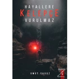 Hayallere Kelepçe Vurulmaz - Umut Yavuz