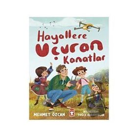 Hayallere Uçuran Kanatlar Mehmet Özcan