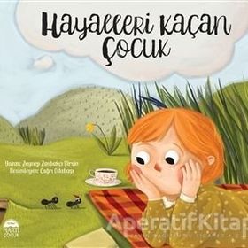 Hayalleri Kaçan Çocuk - Zeynep Birsin