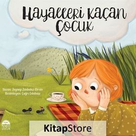 Hayalleri Kaçan Çocuk - Zeynep Birsin