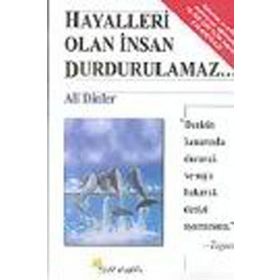 Hayalleri Olan İnsan Durdurulamaz - Ali Dinler