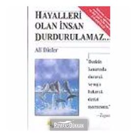 Hayalleri Olan İnsan Durdurulamaz - Ali Dinler