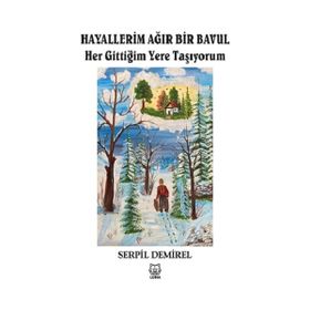 Hayallerim Ağır Bir Bavul - Serpil Demirel
