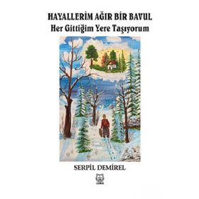 Hayallerim Ağır Bir Bavul - Serpil Demirel