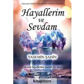 Hayallerim ve Sevdam - Yasemin Şahin