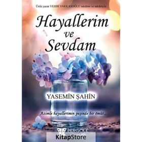 Hayallerim ve Sevdam - Yasemin Şahin