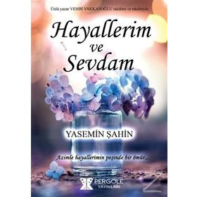 Hayallerim ve Sevdam - Yasemin Şahin