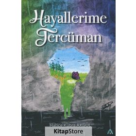 Hayallerime Tercüman - Hatice Kübra Akgül