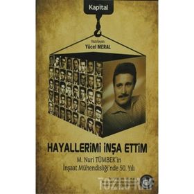 HAYALLERIMI İNŞA ETTIM - YÜCEL MERAL