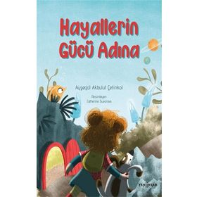 Hayallerin Gücü Adına Ayşegül Akbulut Çetinkol