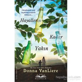 Hayallerin Kadar Yakın - Donna VanLiere
