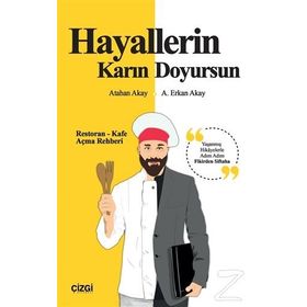 Hayallerin Karın Doyursun - Atahan Akay A. Erkan Akay