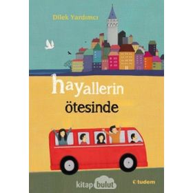 Hayallerin Ötesinde - Dilek Yardımcı