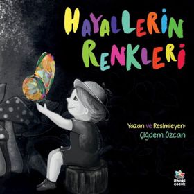 Hayallerin Renkleri - Çiğdem Özcan