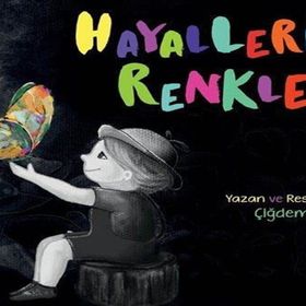 Hayallerin Renkleri - Çiğdem Özcan