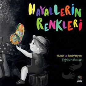 Hayallerin Renkleri - Çiğdem Özcan