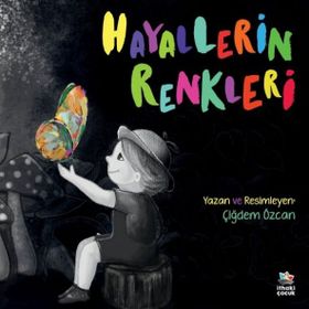 Hayallerin Renkleri - Çiğdem Özcan
