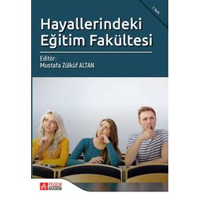 Hayallerindeki Eğitim Fakültesi - Pegem Akademi Yayıncılık