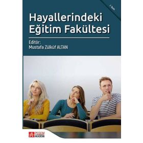 Hayallerindeki Eğitim Fakültesi - Pegem Akademi Yayıncılık
