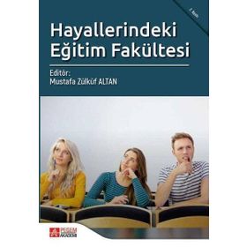 Hayallerindeki Eğitim Fakültesi - Pegem Akademi Yayıncılık