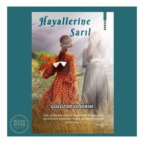 Hayallerine Sarıl-Gülüzar Yıldırım
