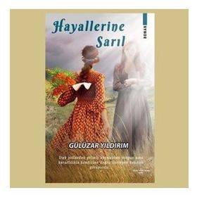Hayallerine Sarıl-Gülüzar Yıldırım