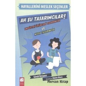 Hayallerini Meslek Seçenler - Ah Şu Tasarımcılar - Gönül Öztopuz