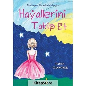 Hayallerini Takip Et - Paola Zannoner