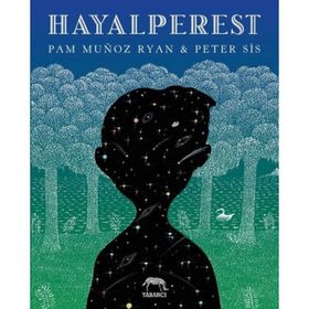 HAYALPEREST - PAM MUNOZ RYAN;PETER SIS