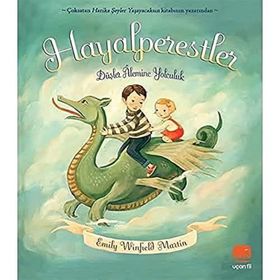 Hayalperestler - Düşler Alemine Yolculuk - Emily Winfield Martin