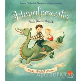 Hayalperestler - Düşler Alemine Yolculuk - Emily Winfield Martin