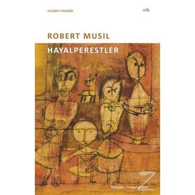 HAYALPERESTLER - ROBERT MUSIL