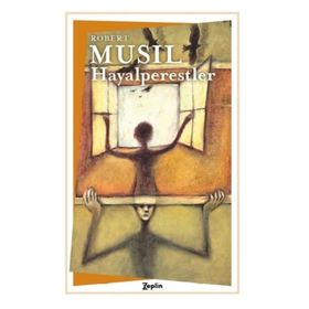 HAYALPERESTLER - ROBERT MUSIL