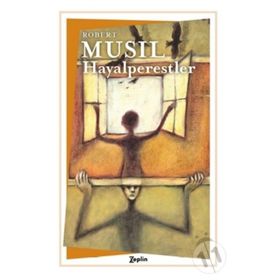 HAYALPERESTLER - ROBERT MUSIL