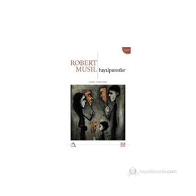 HAYALPERESTLER - ROBERT MUSIL