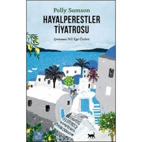 Hayalperestler Tiyatrosu - Polly Samson