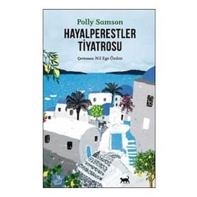 Hayalperestler Tiyatrosu - Polly Samson