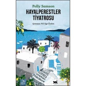 Hayalperestler Tiyatrosu - Polly Samson