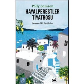 Hayalperestler Tiyatrosu - Polly Samson