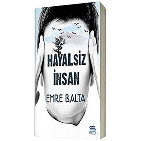 Hayalsiz İnsan - Emre Balta