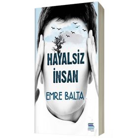 Hayalsiz İnsan - Emre Balta