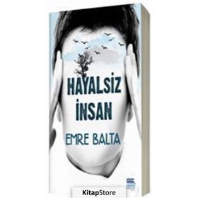 Hayalsiz İnsan - Emre Balta