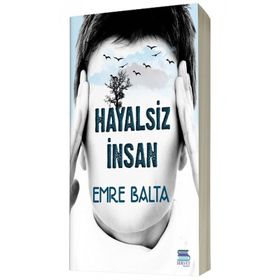Hayalsiz İnsan - Emre Balta