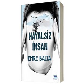 Hayalsiz İnsan - Emre Balta