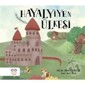 Hayalyiyen Ülkesi-Hilal Günar Gündüz
