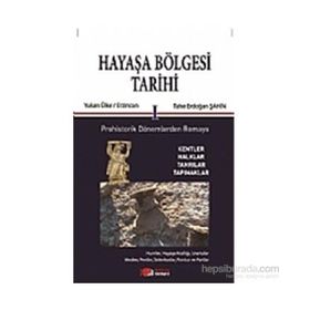 Hayaşa Bölgesi Tarihi 1 - Tahir Erdoğan Şahin