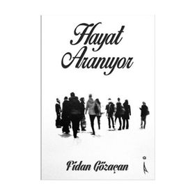 Hayat Aranıyor - Fidan Gözaçan