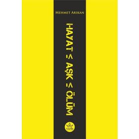 Hayat - Aşk - Ölüm - Elpis Yayınları