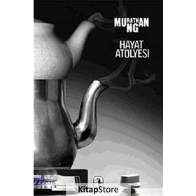 HAYAT ATÖLYESİ - MURATHAN MUNGAN